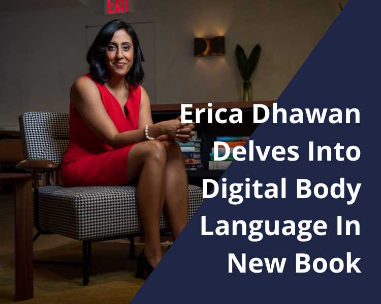 Erica Dhawan, Digital Body Language