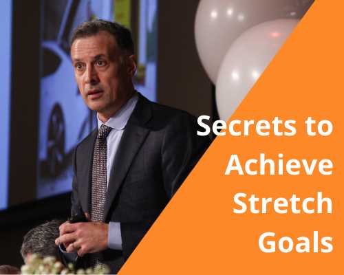2022 Kickoff -- The Secrets to Achieve Stretch Goals