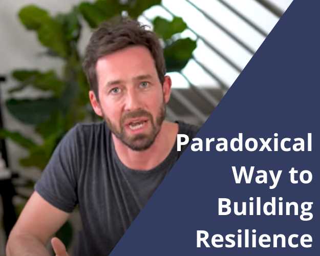This paradoxical way of thinking can help you build resilience