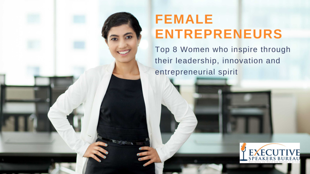 Top 8 Female Entrepreneur Keynote Speakers