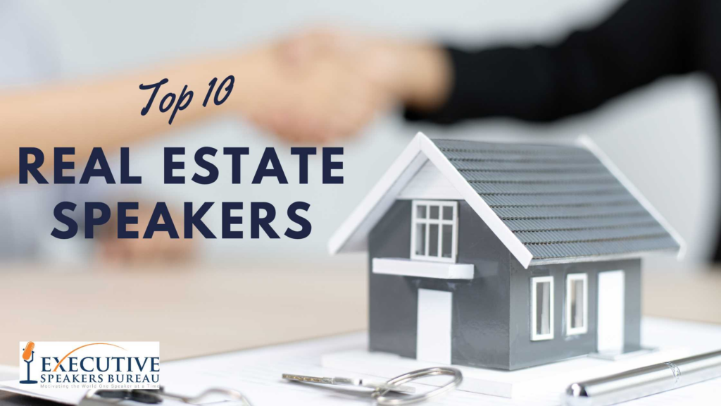 Top Real Estate Keynote Speakers
