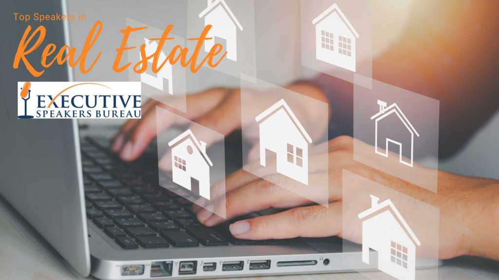 Leading Real-Estate Keynote Speakers For Your Next Event 