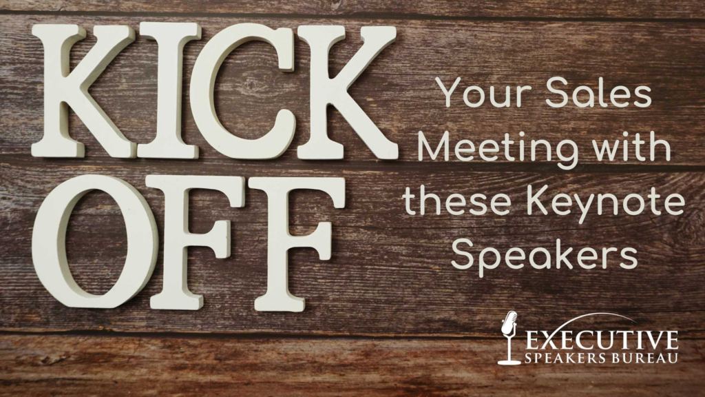 Top Speakers for Your Sales Kickoff Conference at Any Price Range