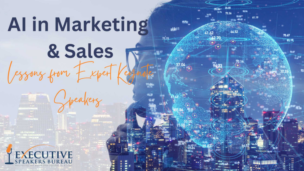 AI in Marketing and Sales: Lessons from Leading Keynote Speakers