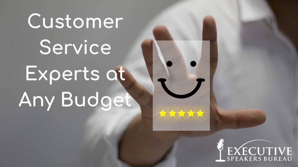 Customer Service Expertise at Any Budget