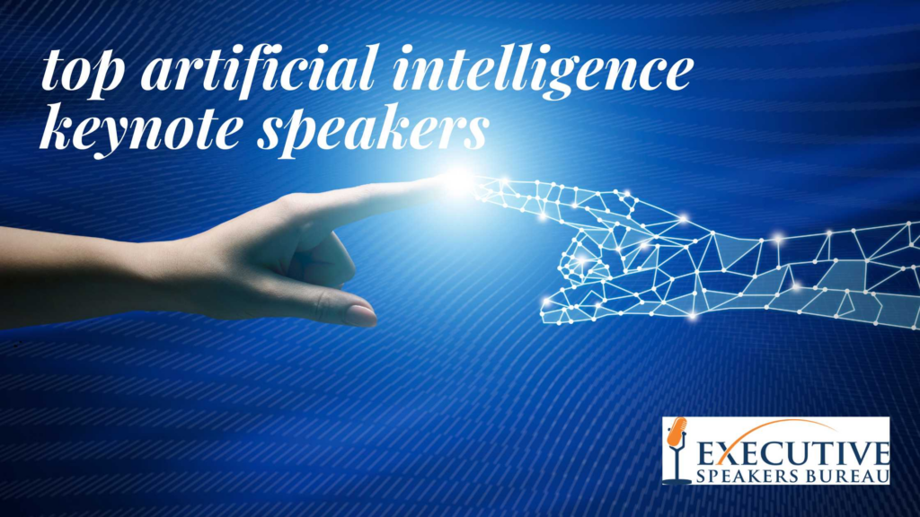 Top 7 Artificial Intelligence Keynote Speakers