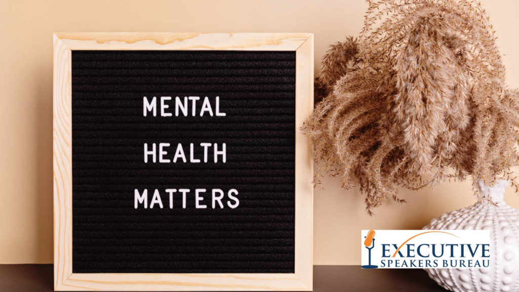 Shining a Light on Mental Health: 9 Dynamic Speakers Reshaping Business and Leadership