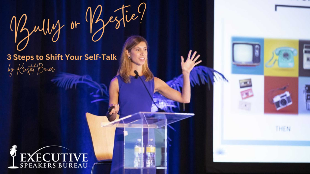 Is Your Inner Voice A Bit of a Bully?  3 Steps to Shift Your Self-Talk from Bully to Bestie