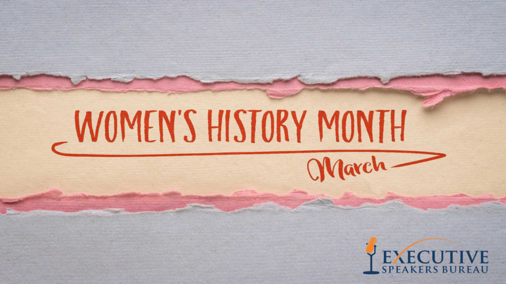 Women’s History Month Series: Women Speakers Who Uplift Women