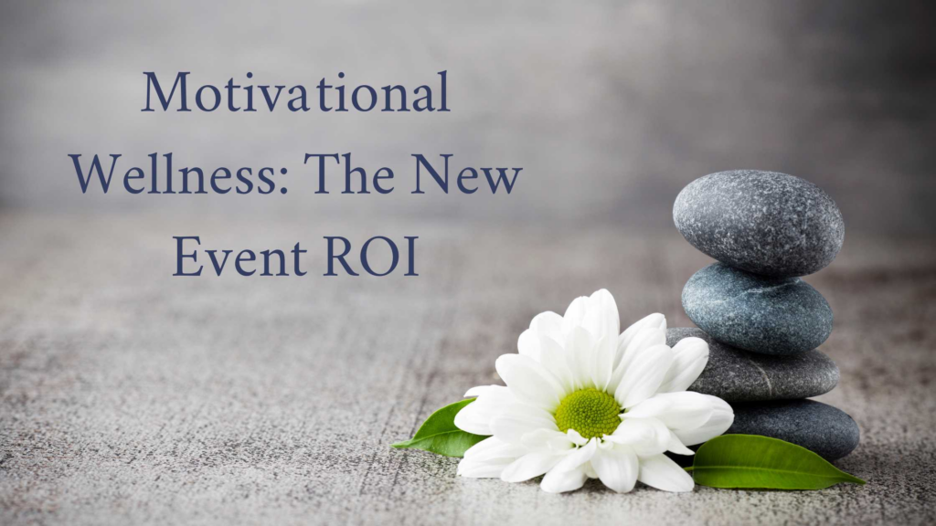 Wellness Is the New ROI: Why Events Are Investing in Health, Happiness, and Human Energy